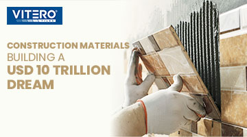 How Is The Building Material Industry Contributing To USD 10 Trillion Dream